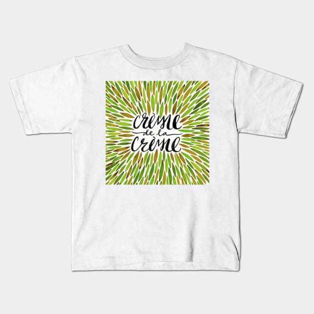 Green Creme De Le Creme Kids T-Shirt by CatCoq